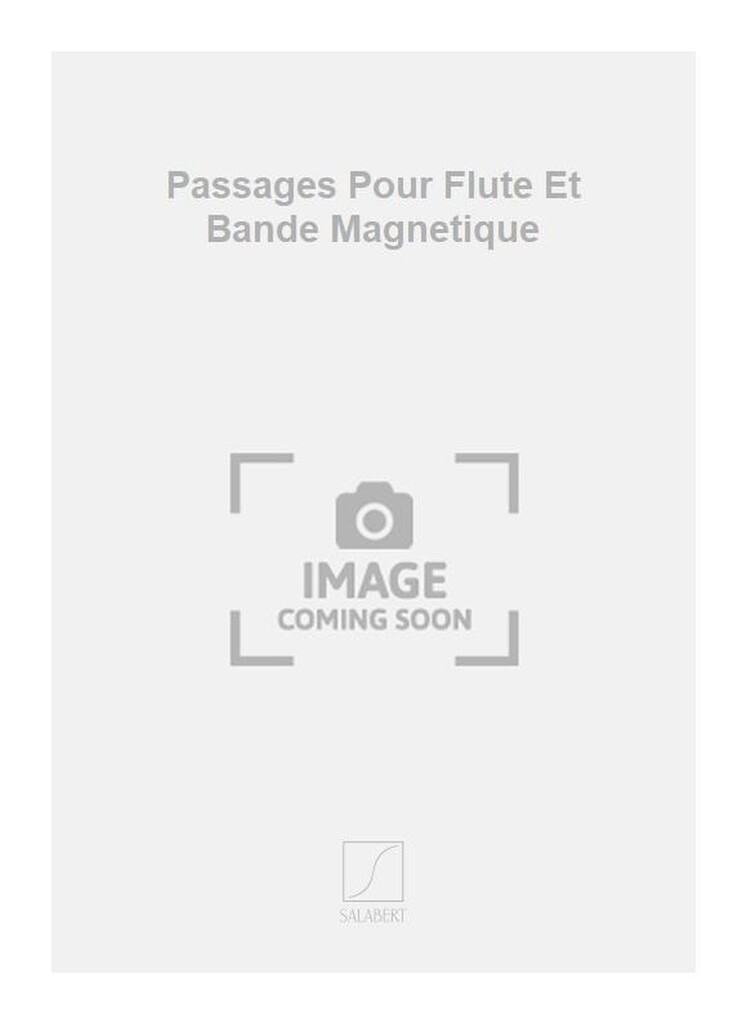Passages Pour Flute Et Bande Magnetique